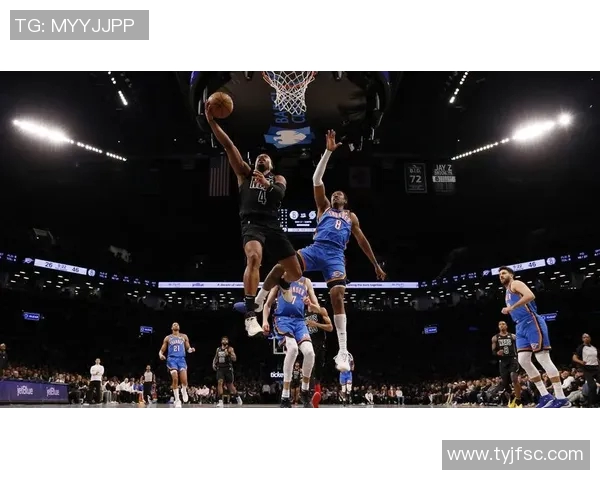 篮网与雷霆精彩对决回放全程回顾与赛后分析 篮网与雷霆精彩对决回放全程回顾与赛后分析